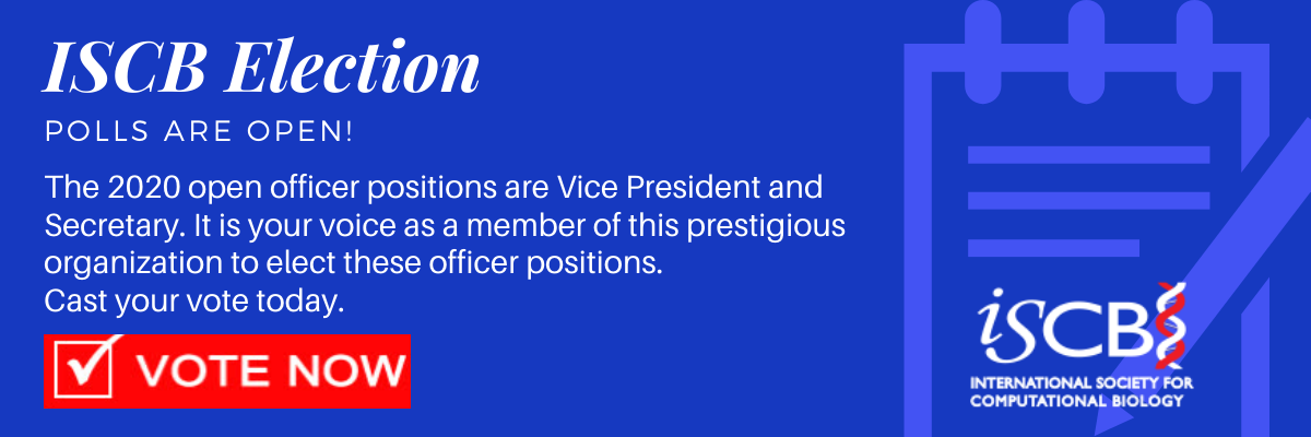 ISCB Election - Polls are Open! Vote Now ISCB Election - Polls are Open! Vote Now